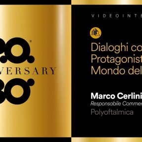 P.O. 30 anni: dialogo con Marco Cerlini, responsabile commerciale di Polyoftalmica