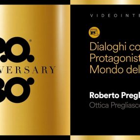 P.O. 30 anni: dialogo con Roberto Pregliasco di Ottica Pregliasco