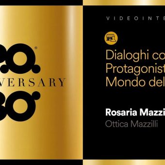 P.O. compie 30 anni: dialogo con Rosaria Mazzilli di Ottica Mazzilli