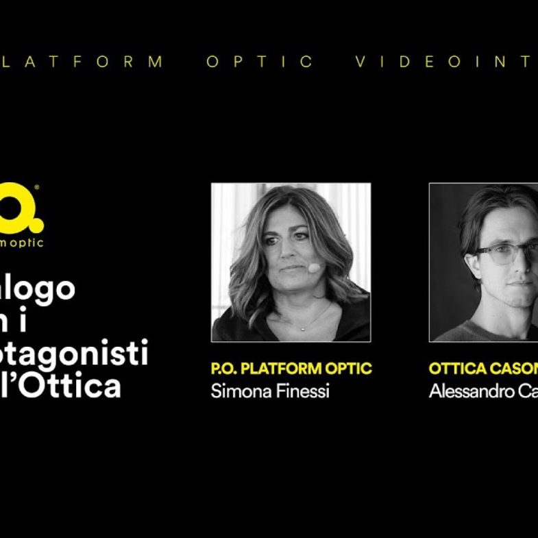 P.O. – Dialogo con i Protagonisti dell’Ottica Ep. 10 con Alessandro Casoni di Ottica Casoni